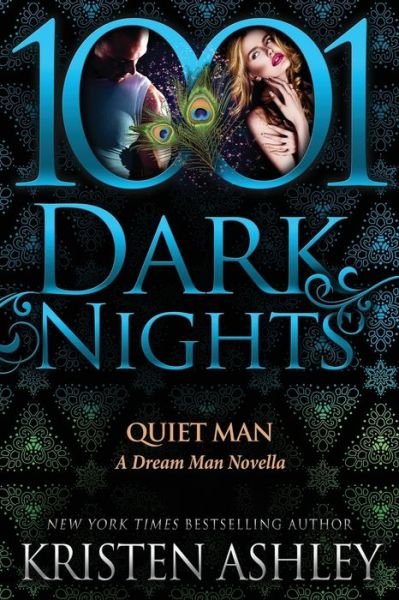 Cover for Kristen Ashley · Quiet Man A Dream Man Novella (Pocketbok) (2019)