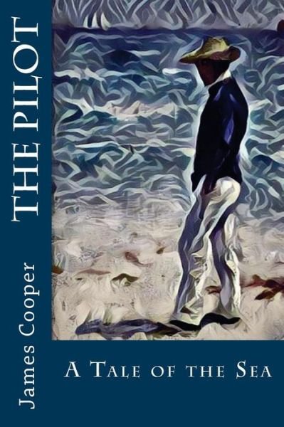 Cover for James Fenimore Cooper · The Pilot (Paperback Book) (2017)
