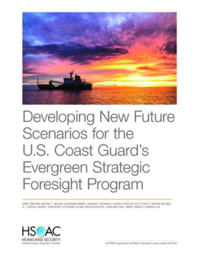 Cover for Abbie Tingstad · Developing New Future Scenarios for the U.S. Coast Guard's Evergreen Strategic Foresight Program (Paperback Book) (2020)