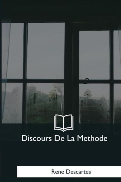 Cover for Rene Descartes · Discours De La Methode (Paperback Bog) (2017)
