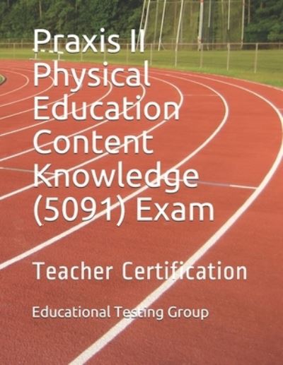 Cover for Educational Testing Group · Praxis II Physical Education Content Knowledge (5091) Exam (Paperback Book) (2018)