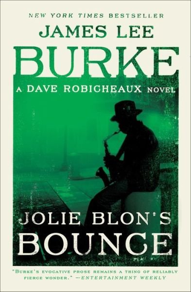 Cover for James Lee Burke · Jolie Blon's Bounce: A Dave Robicheaux Novel - Dave Robicheaux (Paperback Book) (2018)