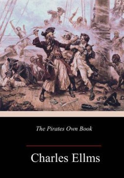 Cover for Charles Ellms · The Pirates Own Book (Paperback Book) (2018)