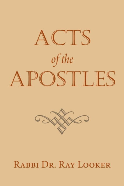 Cover for Dr Rabbi Ray Looker · Acts of the Apostles (Paperback Book) (2018)