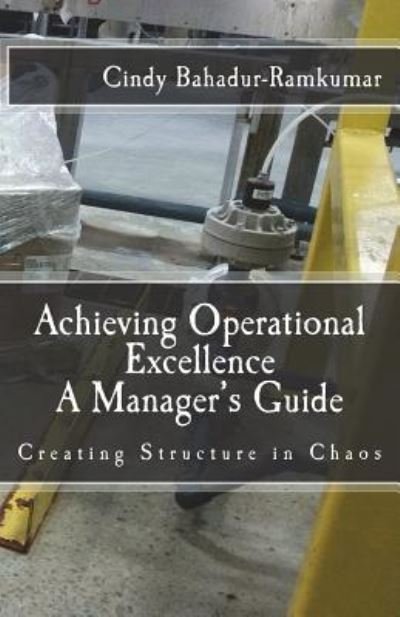 Cover for Cindy Bahadur-ramkumar · Achieving Operational Excellence (Paperback Book) (2018)