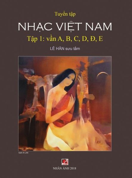 Cover for Han Le · Tuy?n T?p Nh?c Vi?t Nam (T?p 1) (A, B, C, D, ?, E) (Hard Cover) (Inbunden Bok) (2019)