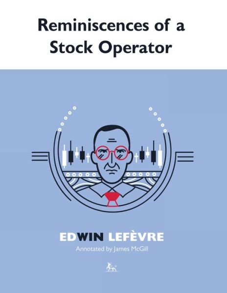 Cover for Edwin Lefevre · Reminiscences of a Stock Operator (Paperback Book) [Annotated edition] (2020)