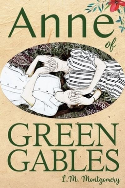 Cover for L M Montgomery · Anne of Green Gables (Paperback Bog) (2021)