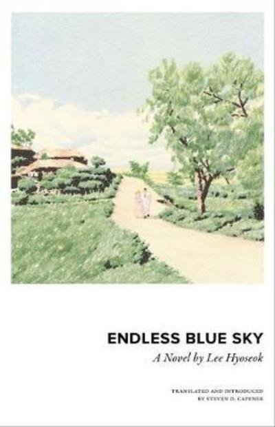 Cover for Hyoseok Lee · Endless Blue Sky: A Novel by Lee Hyoseok (Taschenbuch) (2018)