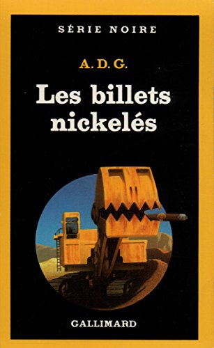 Cover for A D G · Billets Nickeles (Serie Noire 1) (French Edition) (Paperback Book) [French edition] (1988)