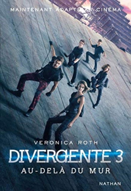 Cover for Veronica Roth · Divergente 3/Au-dela du mur (Paperback Book) (2016)