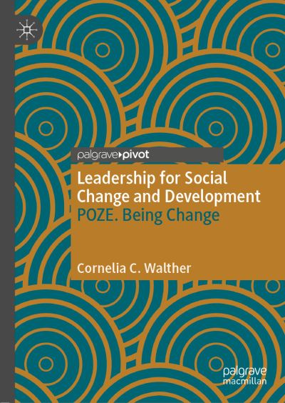Cover for Cornelia C. Walther · Leadership for Social Change and Development: Inspiration and Transformation (Hardcover Book) [1st ed. 2021 edition] (2021)