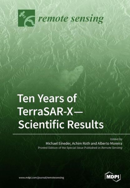 Cover for Michael Eineder · Ten Years of TerraSAR-X- Scientific Results (Paperback Book) (2019)