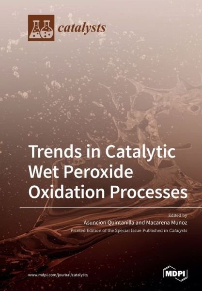Cover for Asuncion Quintanilla · Trends in Catalytic Wet Peroxide Oxidation Processes (Pocketbok) (2020)