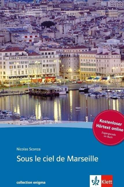 Cover for Sconza · Sous le ciel de Marseille (Book)