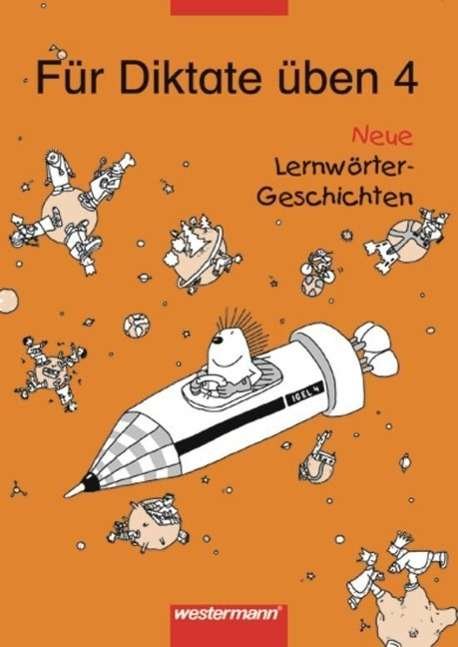 Cover for Various authors · Fur Diktate  uben 4 - Neue Lernworter-Geschichten (Paperback Book) (2001)