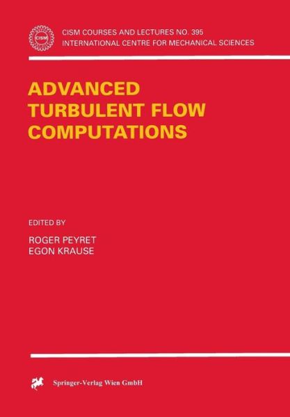 Cover for Roger Peyret · Advanced Turbulent Flow Computations - CISM International Centre for Mechanical Sciences (Paperback Book) [2000 edition] (2000)
