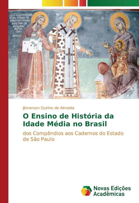 Cover for Almeida · O Ensino de História da Idade M (Book)