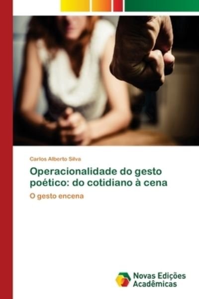 Cover for Silva · Operacionalidade do gesto poético (Buch) (2017)