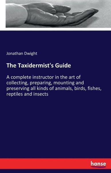 Cover for Dwight · The Taxidermist's Guide (Buch) (2017)