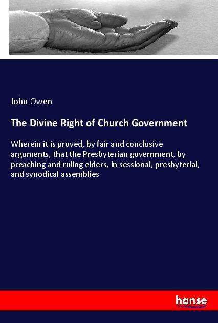 Cover for Owen · The Divine Right of Church Governm (Buch)