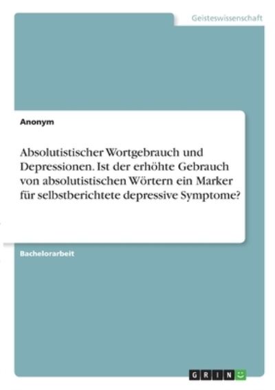 Absolutistischer Wortgebrauch un - Anonym - Other -  - 9783346346247 - 