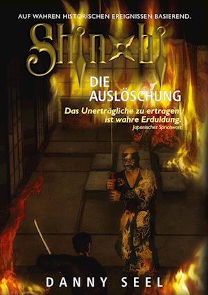 Cover for Danny Seel · Shinobi - Die Auslöschung (Hardcover Book) (2022)