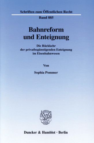 Cover for Pommer · Bahnreform und Enteignung. (Buch) (2002)