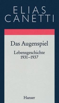 Cover for Elias Canetti · Werke 9 Das Augenspiel (Buch)