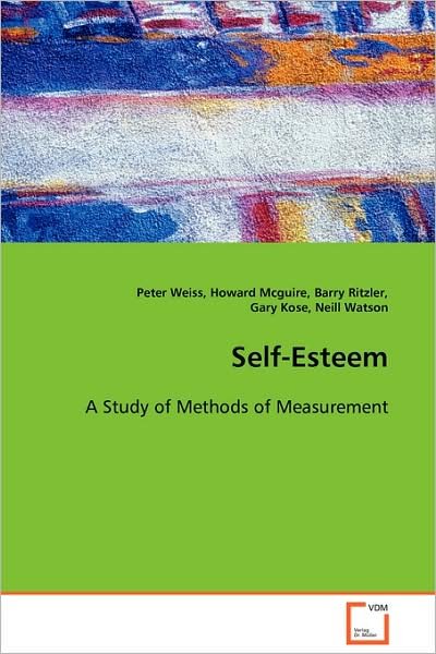 Cover for Peter Weiss · Self-esteem: a Study of Methods of Measurement (Paperback Book) (2008)