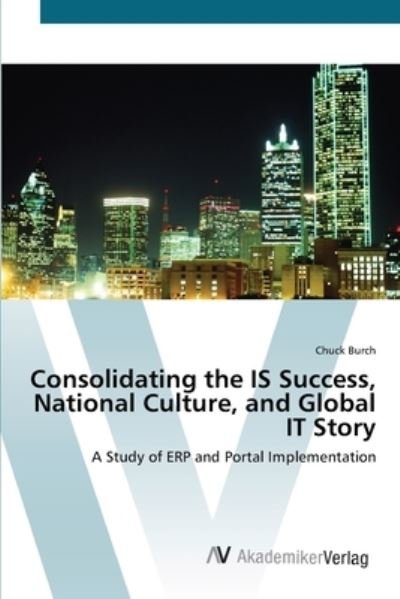 Cover for Burch · Consolidating the IS Success, Nat (Book) (2012)