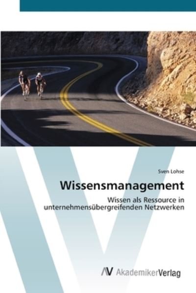 Cover for Lohse · Wissensmanagement (Bog) (2012)
