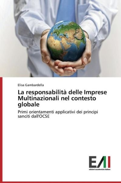Cover for Gambardella Elisa · La Responsabilita Delle Imprese Multinazionali Nel Contesto Globale (Paperback Book) (2015)