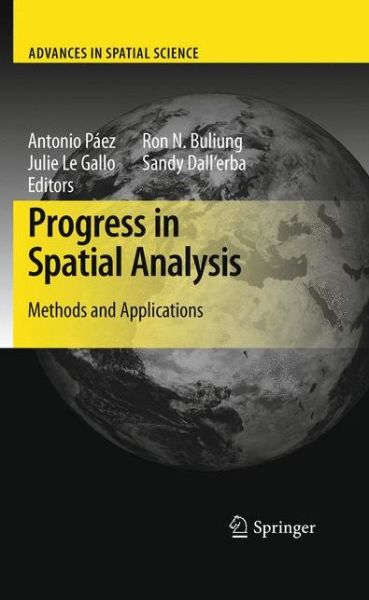 Cover for Antonio Paez · Progress in Spatial Analysis: Methods and Applications - Advances in Spatial Science (Hardcover Book) [2010 edition] (2009)