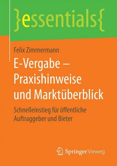 Cover for Felix Zimmermann · E-vergabe - Praxishinweise Und Markt Ber (Paperback Book) (2016)