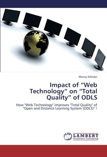 Cover for Manoj Killedar · Impact of &quot;Web Technology&quot; on &quot;Total Quality&quot; of Odls: How &quot;Web Technology&quot; Improves &quot;Total Quality&quot; of &quot;Open and Distance Learning System (Odls)&quot; ! (Pocketbok) (2012)