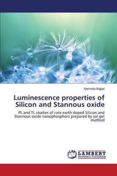 Cover for Bajpai Namrata · Luminescence Properties of Silicon and Stannous Oxide (Paperback Bog) (2015)