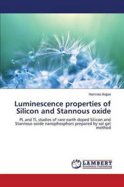 Cover for Bajpai Namrata · Luminescence Properties of Silicon and Stannous Oxide (Pocketbok) (2015)