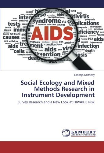 Cover for Lasonja Kennedy · Social Ecology and Mixed Methods Research in Instrument Development: Survey Research and a New Look at Hiv / Aids Risk (Paperback Book) (2014)