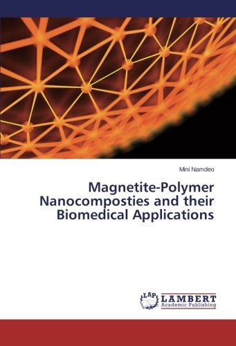 Cover for Mini Namdeo · Magnetite-polymer Nanocomposties and Their Biomedical Applications (Taschenbuch) (2015)