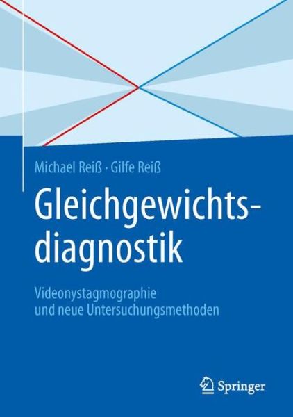 Cover for Michael Rei · Gleichgewichtsdiagnostik: Videonystagmographie und neue Untersuchungsmethoden (Hardcover Book) (2015)