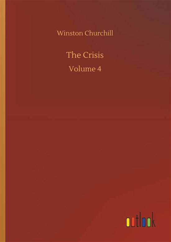 Cover for Churchill · The Crisis (Book) (2018)