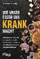 Cover for Robert H. Lustig · Wie unser Essen uns krank macht (Taschenbuch) (2021)