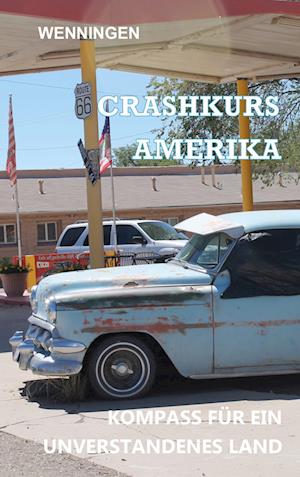 Cover for Bent Wenningen · Crashkurs Amerika (Paperback Book) (2022)