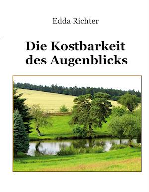 Cover for Edda Richter · Die Kostbarkeit des Augenblicks (Book) (2023)