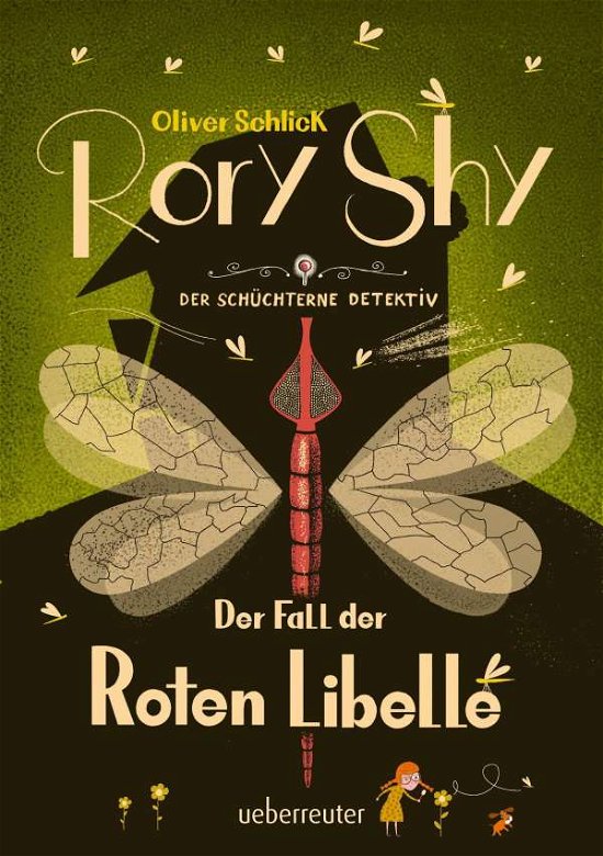 Cover for Oliver Schlick · Rory Shy, der schüchterne Detektiv - Der Fall der Roten Libelle (Rory Shy, der schüchterne Detektiv, Bd. 2) (Gebundenes Buch) (2021)