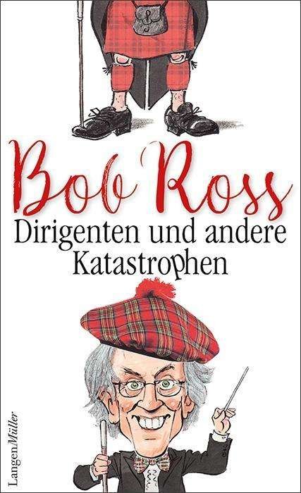 Cover for Ross · Dirigenten und andere Katastrophen (Book)