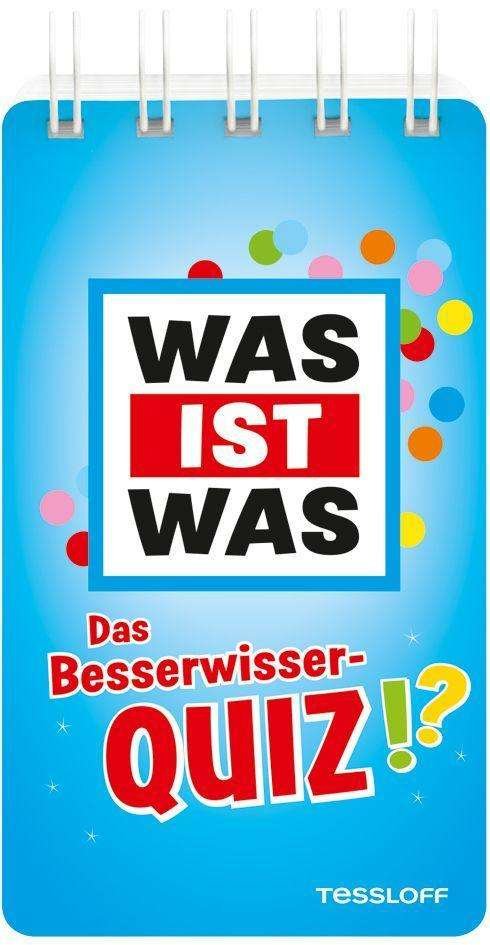 Cover for Tessloff Verlag · WAS IST WAS Das Besserwisser-Quiz (Taschenbuch) (2021)