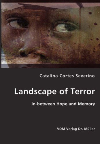 Cover for Catalina Cortez Severino · Landscape of Terror (Paperback Book) (2008)