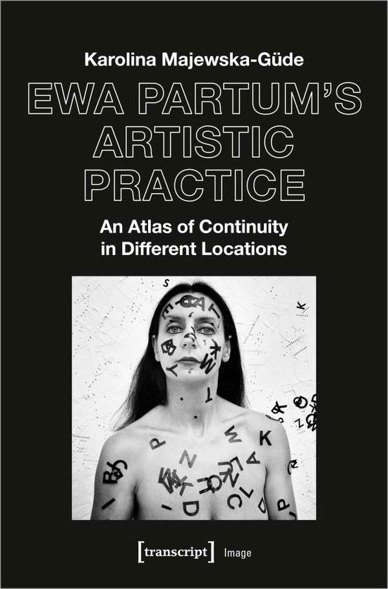 Cover for Karolina Majewska–gude · Ewa Partum's Artistic Practice – An Atlas of Continuity in Different Locations (Paperback Book) (2021)